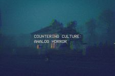 Countering Culture: Analog horror