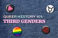 Queer history 101: Third Genders